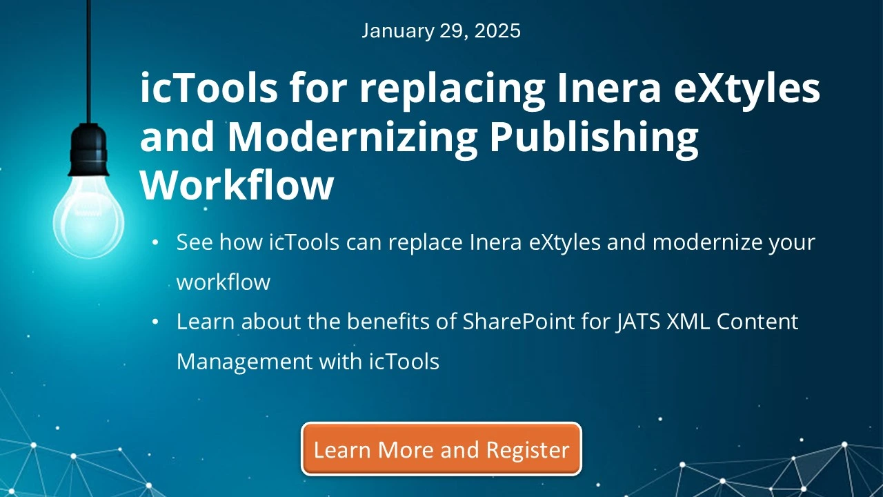 icTools for replacing Inera eXtyles and Modernizing Publishing Workflow